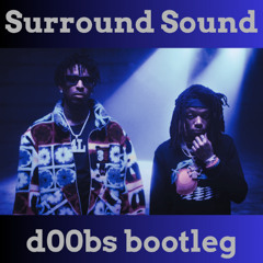 Surround Sound [JID, 21 SAVAGE, BABY TATE] (d00bs Bootleg)