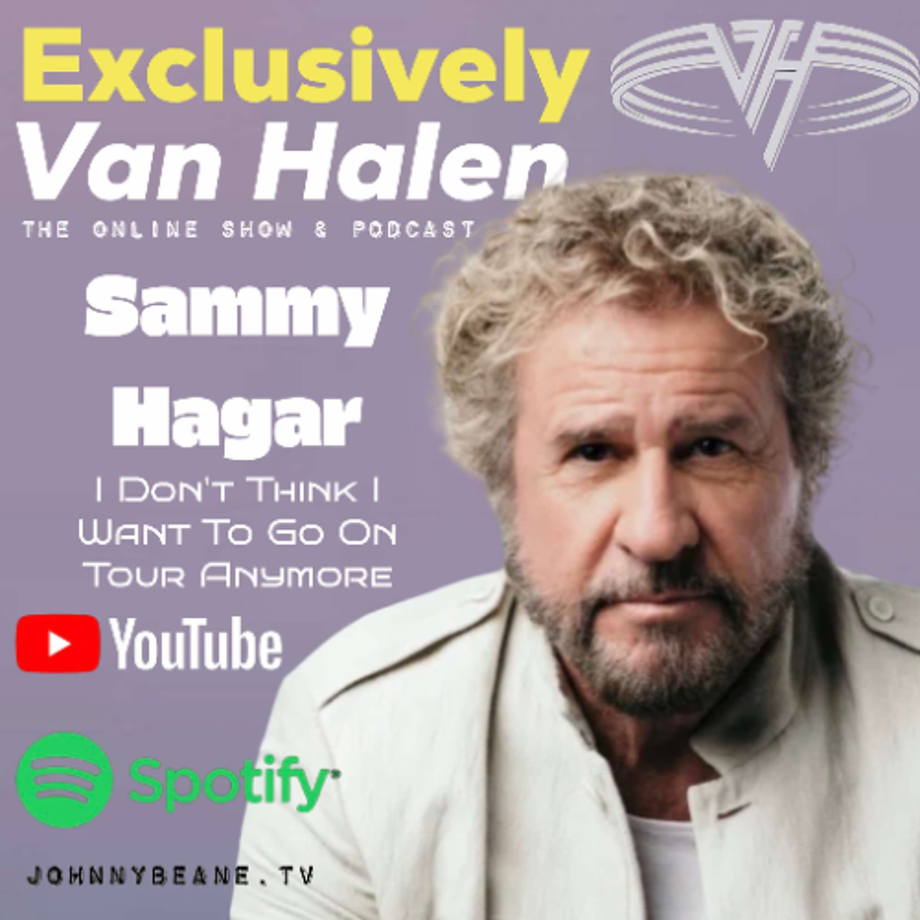 Exclusively Van Halen: #SammyHagar Reveals He’s Done Touring Focuses on #LasVegas Residency. 1/16/25 episode artwork