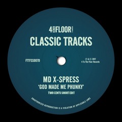 MD X-SPRESS - God Made Me Phunky (Two Cents Short Edit)