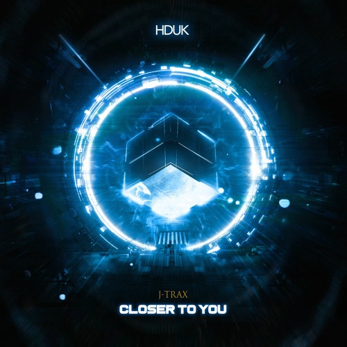 J-Trax - Closer To You [Out Now]