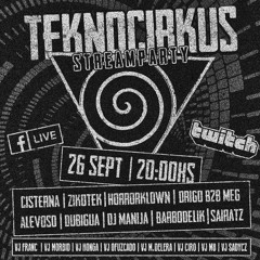 StreamParty 1 TeKnoCirKus - Dj Manija Liveset dale culiado remix