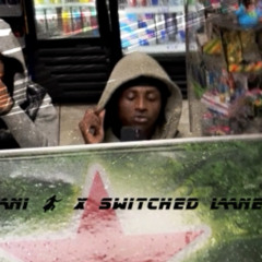 Switched Lanes - Mani B
