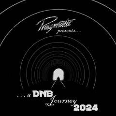 Pragmatic - DnB Journey 2024 (promo set)