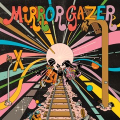 Mirror Gazer "Lifestyle"