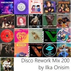 Disco Rework Mix # 200 by Ilka Onisim