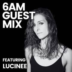 Guest Mix: Lucinee