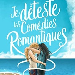 Télécharger eBook Je déteste les comédies romantiques pour votre tablette Kindle G1mjN