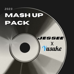 Mash Up Pack 2023 Vol.2 (Jessee x Yusuke)(Free Download)