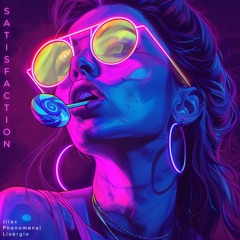 Jilax, Phenomenal & Lisergio - Satisfaction (Original Mix)