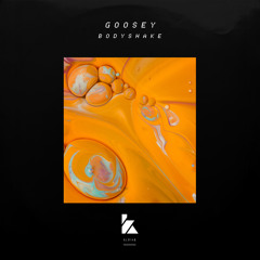 Goosey - Bodyshake