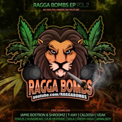 Ragga Bombs EP Vol.2 (40 000 Subscribers)