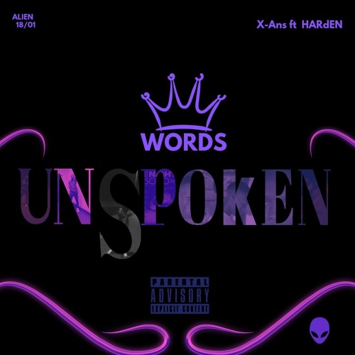 Words unSpoken ft HARdEN