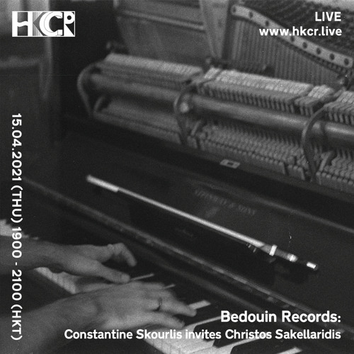 Bedouin Records: Constantine Skourlis invites Christos Sakellaridis - 15/04/2021