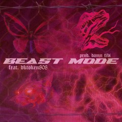 Beast Mode (feat. DKTOKEN808)