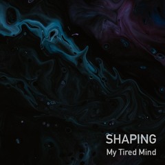 My Tired Mind