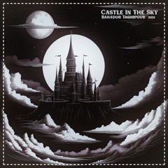 Castle In The Sky [Prod. Bahador Taghipour]