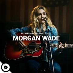 Morgan Wade - Through Your Eyes | OurVinyl Sessions