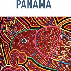 [Read] [PDF EBOOK EPUB KINDLE] Insight Guides Panama (Travel Guide eBook) by  Insight