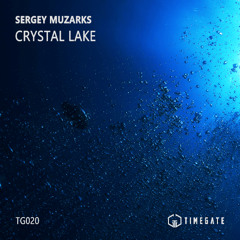 Sergey Muzarks - Crystal Lake (Original Mix) [Timegate]
