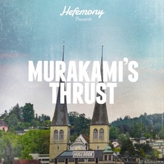 | PREMIERE: Hefemony - Murakami's Thrust (Original Mix) [Aplethora deep] |