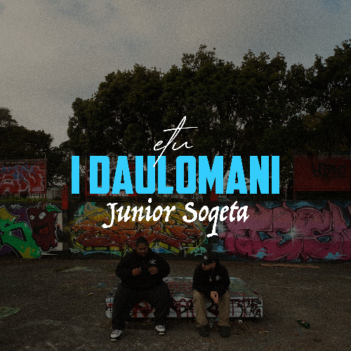 etu & Junior Soqeta - i daulomani