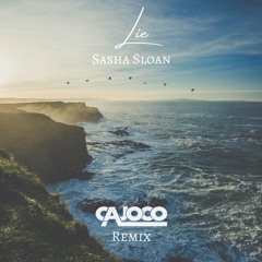 Sasha Sloan - Lie (Cajoco Remix) [2022]