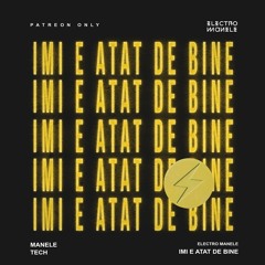 Imi e atat de bine (manele tech)