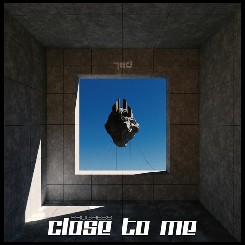 Progress - Close to me (Out Now on 7SD Records)