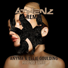 Anyma & Ellie Goulding- Hypnotized (Athenz Remix) Extended