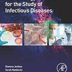 download PDF 📗 Bacteriology Methods for the Study of Infectious Diseases by  Rowena