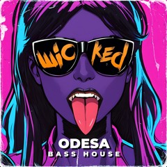 ODESA - WICKED