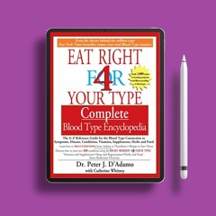 Eat Right for 4 Your Type: Complete Blood Type Encyclopedia. Gifted Download [PDF]