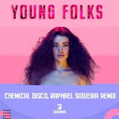 Raphael Siqueira & Chemical Disco- Young Folks(Extended)