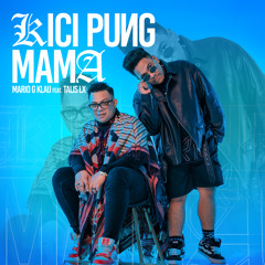 Kici Pung Mama (feat. Talis Lx)
