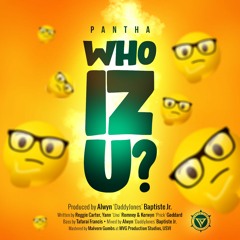 (Soca 2020) Who Iz U? - Pantha Vibes International