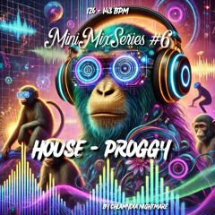 MMS6 House // Proggy