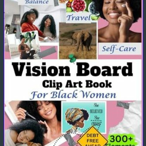 Stream {ebook} 📖 Vision Board Clip Art Book for Black Women: Create ...