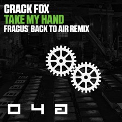 Crack Fox - Take My Hand (Fracus Back To Air Remix) [MBM04A]