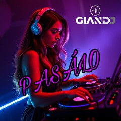 Gian DJ- PASALO (Free Download)