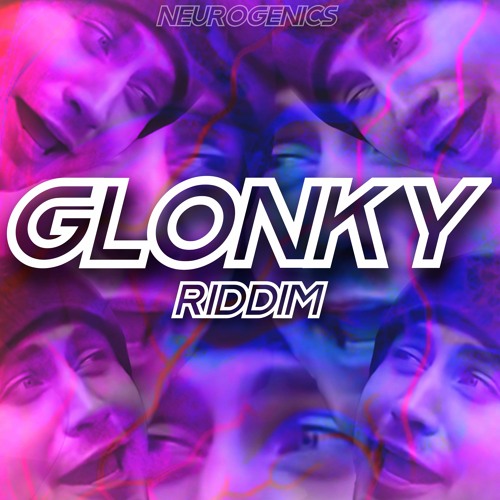 GLONKY RIDDIM