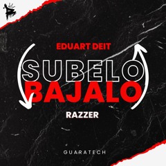 SUBELO & BAJALO - RAZZER FT EDUART DEIT