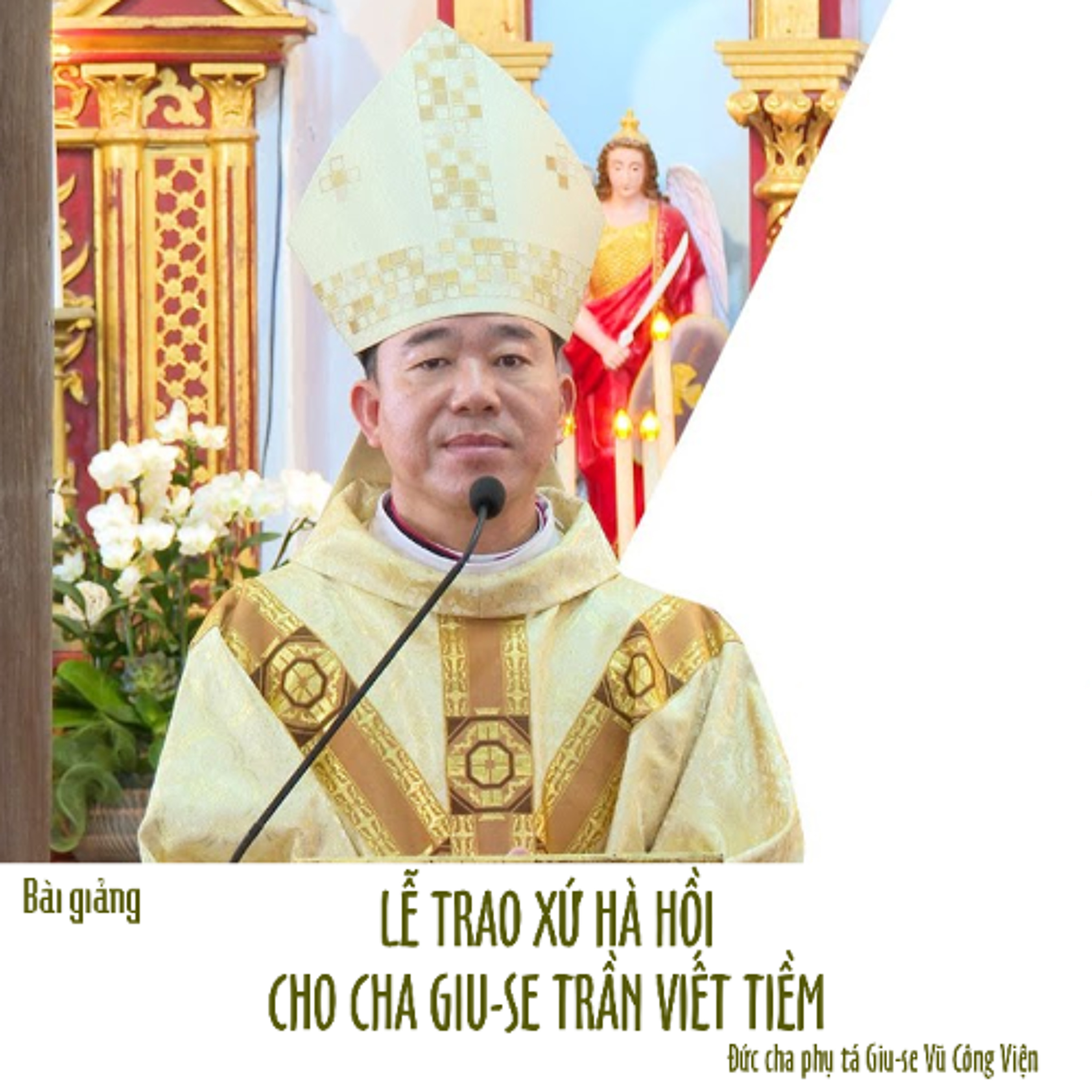 Thánh lễ trao xứ Hà Hồi cho Cha Giu-se Trần Viết Tiềm __ ĐGM Giu-se Vũ Công Viện