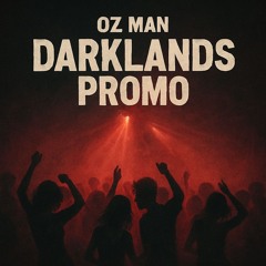 Oz Man - Darklands PROMO