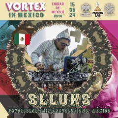 Slluks - Goa Vortex in Mexico Live Set  In lak Ech Music (Psy Tech)