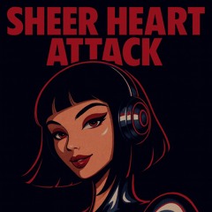 SHEER HEART ATTACK