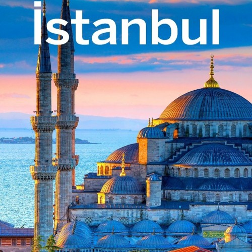 Stream episode ↪PDF Lonely Planet Istanbul (Travel Guide) by  felicitypinedayuk podcast | Listen online for free on SoundCloud