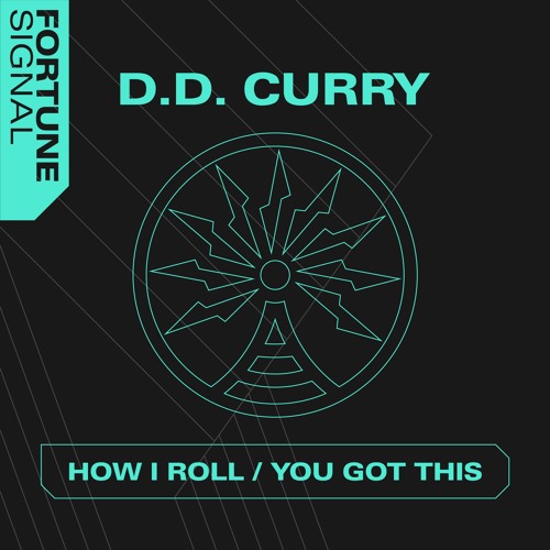 PREMIERE: D.D. Curry - How I Roll [Fortune Signal]