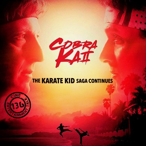 Folge 136 - Cobra Kai – Staffel 2 (The Karate Kid Saga)