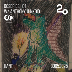 o0series.01 w/ Anthony Junkoid @ 20ft Soundgarden - 30/05/2025