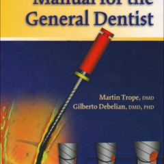 [Free] KINDLE ✏️ Endodontics Manual for the General Dentist by  Martin Trope &  Gilbe